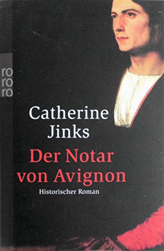 Der Notar von Avignon. Historischer Roman.