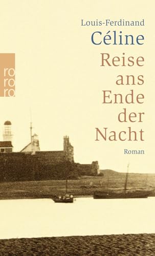 Reise ans Ende der Nacht (rororo TaschenbÃ¼cher) (9783499236587) by Celine, Louis-Ferdinand