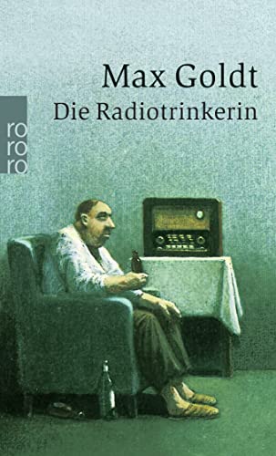 Beispielbild fr Die Radiotrinkerin. Ausgesuchte schne Texte. Mit einem Vorwort von Robert Gernhardt. Inhalt u.a.: Junger Mann, der sich eine Schallplatte gekauft hat   Die legendre letzte Zigarette   Gesprch mit der Radiotrinkerin   Monolog des morganatischen Maurers   Zehn hoch achtundfnfzig   Der autoritre Salon und auch der theremindurchwirkte Thriller   Die Dolmetscherin und das Double . . Mit einem Nachwort des Verfassers. - (=rororo 23685). zum Verkauf von BOUQUINIST