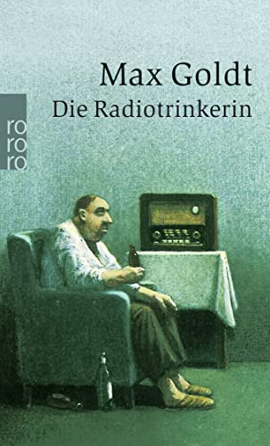 9783499236853: Die Radiotrinkerin.