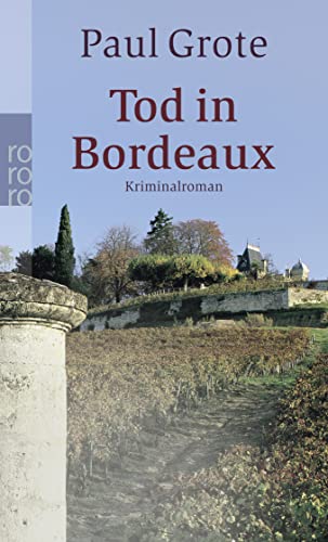 9783499237447: Tod in Bordeaux: Kriminalroman