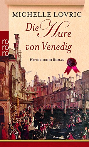 Die Hure Von Venedig (9783499237751) by Lovric, Michelle