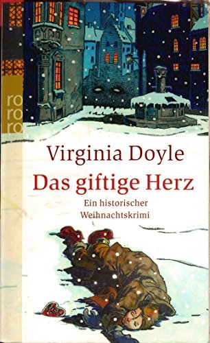 Stock image for Das giftige Herz: Ein historischer Krimi for sale by Gabis Bcherlager