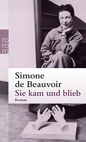 Sie Kam Und Blieb - Simone de Beauvoir