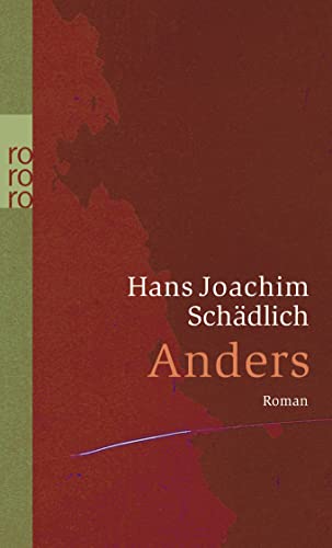 Anders : Roman - Hans Joachim Schädlich