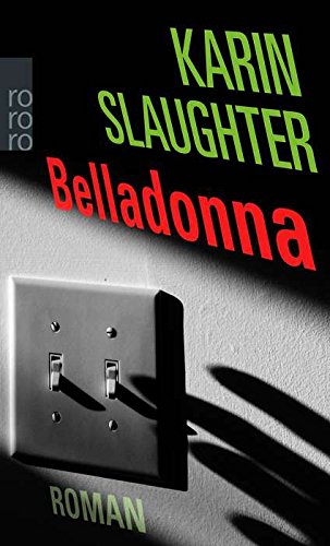 Belladonna. Sonderausgabe (9783499239144) by Slaughter, Karin