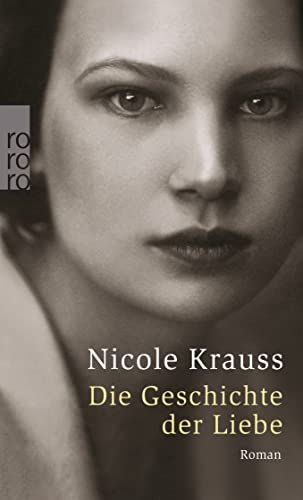 Imagen de archivo de Die Geschichte Der Liebe: Roman a la venta por Revaluation Books