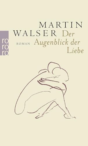 9783499240201: Der Augenblick der Liebe