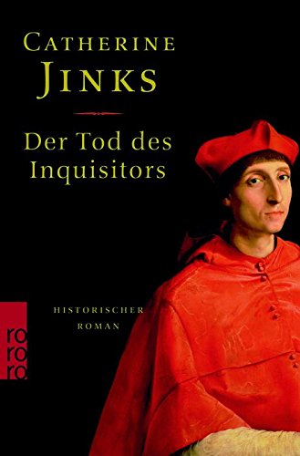 Der Tod des Inquisitors. Historischer Roman.