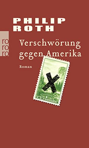 Imagen de archivo de Verschwrung Gegen Amerika: Roman. Bestseller a la venta por Revaluation Books