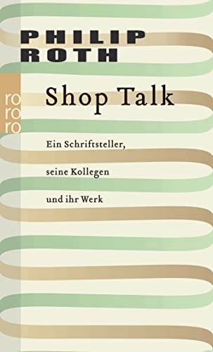 9783499240980: Shop Talk: Ein Schriftsteller, seine Kollegen und ihr Werk