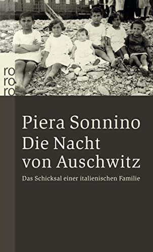 9783499241352: Die Nacht von Auschwitz: Das Schicksal einer italienischen Familie