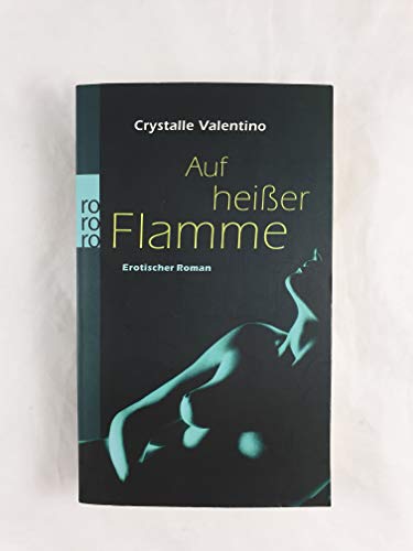 Stock image for Auf heier Flamme for sale by medimops