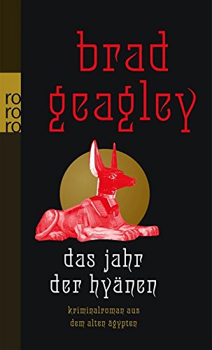 Stock image for Das Jahr der Hynen : Kriminalroman aus dem alten gypten. Dt. von Joachim Peters / Rororo ; 24198 for sale by Versandantiquariat Schfer