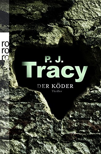 Der Köder - J. Tracy, P. und Teja Schwaner