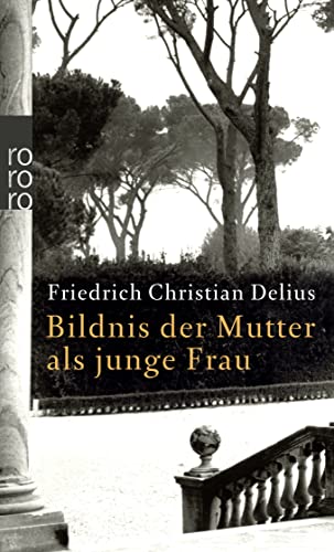 9783499243448: Bildnis Der Mutter Als Junge Frau (German Edition)