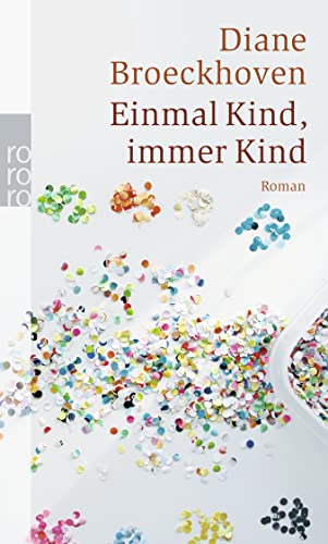 9783499243578: Einmal Kind, immer Kind