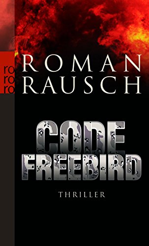 9783499243950: Code Freebird