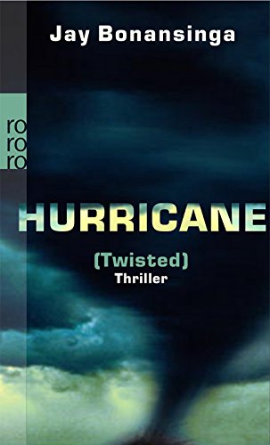 Hurricane (Twisted) (9783499244179) by Jay Bonansinga