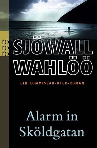 Alarm in Sköldgatan: Ein Kommissar-Beck-Roman - Sjöwall, Maj, Wahlöö, Per