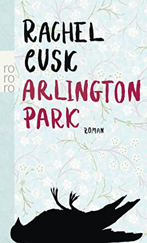 Arlington Park (German Edition) (9783499244582) by Rachel Cusk