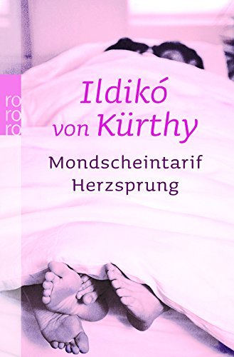 Mondscheintarif. / Herzsprung. Zwei Romane - von Kürthy, IldikÃ