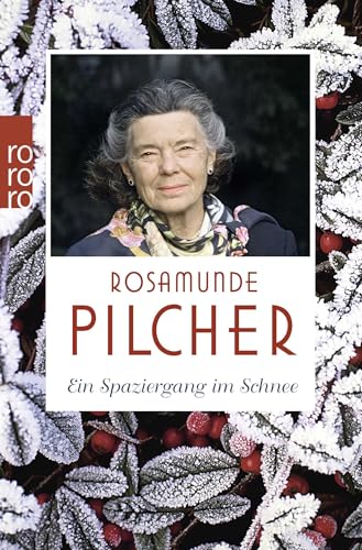 Ein Spaziergang Im Schnee (9783499244926) by Rosamunde Pilcher