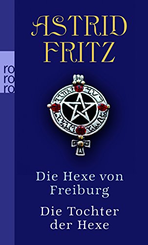 Stock image for Die Hexe von Freiburg / Die Tochter der Hexe. for sale by medimops