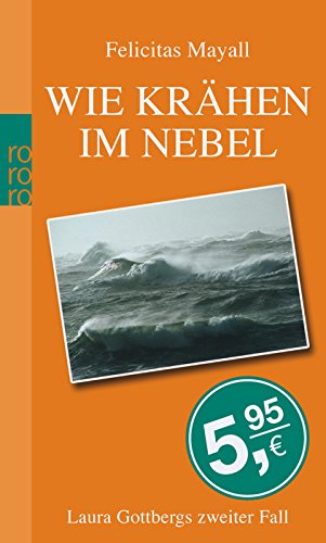 Stock image for Wie Krhen im Nebel. Laura Gottbergs zweiter Fall for sale by medimops