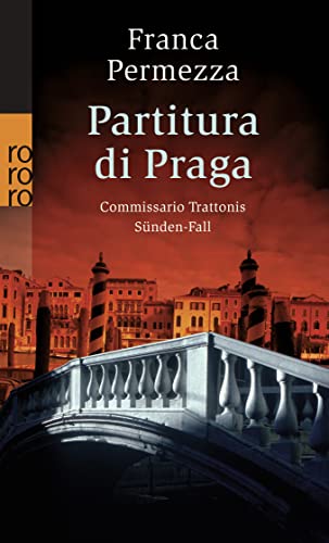 Stock image for Partitura di Praga: Commissario Trattonis Snden-Fall. Ein Kriminalroman aus Venedig und Prag for sale by medimops