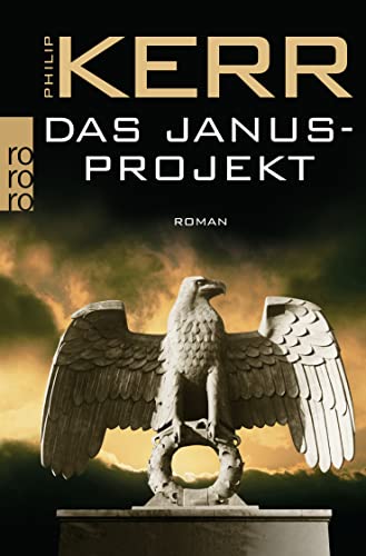 Das Janusprojekt (Bernie Gunther ermittelt) (9783499246074) by Kerr, Philip