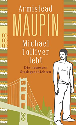 Michael Tolliver lebt: Die neuesten Stadtgeschichten (9783499247064) by Maupin, Armistead