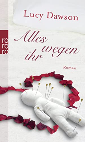 9783499247798: Alles Wegen Ihr Roman