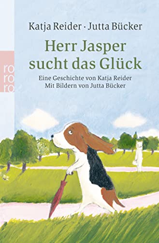 Beispielbild fr Herr Jasper sucht das Glck. Frau Khnlein sucht das Glck: Eine Geschichte von Katja Reider mit Bildern von Jutta Bcker zum Verkauf von medimops