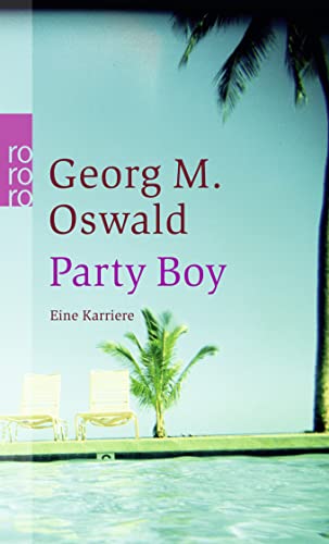 Party Boy. Eine Karriere.