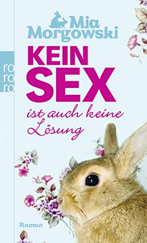 Stock image for Kein Sex ist auch keine Lsung for sale by Gabis Bcherlager