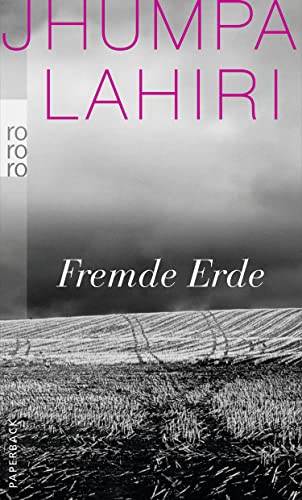 Fremde Erde (rororo TaschenbÃ¼cher) (9783499248399) by Lahiri, Jhumpa