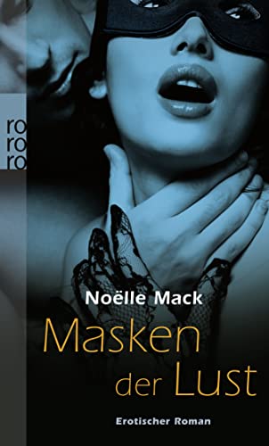 Beispielbild fr Masken der Lust: Erotischer Roman zum Verkauf von medimops