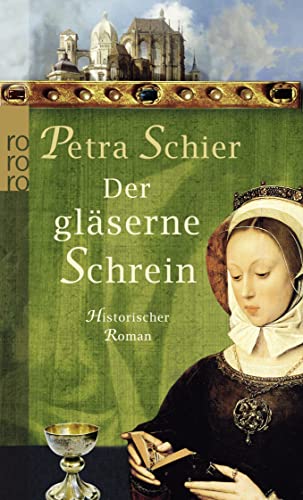 Stock image for Der glserne Schrein (Die Aachen-Trilogie) for sale by GF Books, Inc.