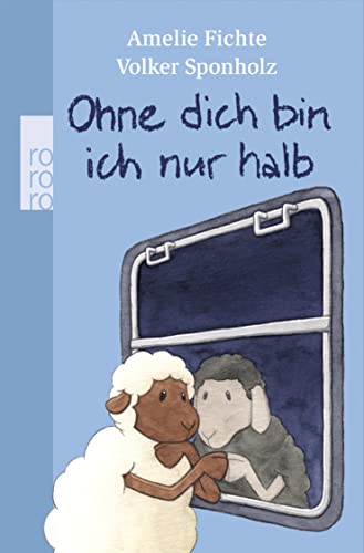 Stock image for Ohne dich bin ich nur halb for sale by medimops