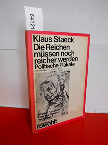 Die Reichen müssen noch reicher werden : politische Plakate. das neue buch ; 40