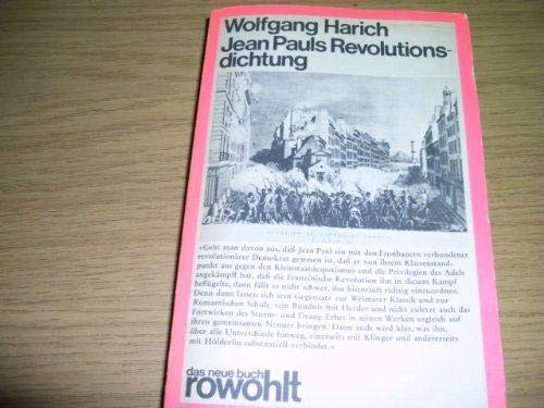 Jean Pauls Revolutionsdichtung : Versuch e. neuen Deutung seiner heroischen Romane. das neue buch...