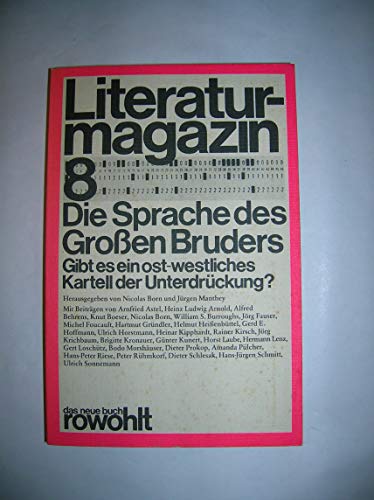 Stock image for Literaturmagazin 8. Die Sprache des Groen Bruders. Gibt es ein ost-westliches Kartell der Unterdrckung? for sale by Der Bcher-Br