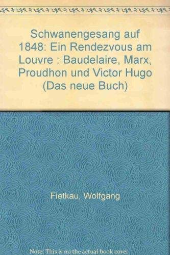 Beispielbild fr Schwanengesang auf 1848 zum Verkauf von medimops