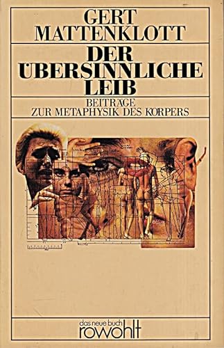 Stock image for Der bersinnliche Leib: Beitrge zur Metaphysik des Krpers (Das Neue Buch) (German Edition) for sale by Redux Books