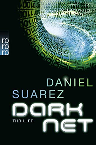 Darknet - Suarez, Daniel Übersetzung: Holfelder-Von Der Tann, Cornelia; Suarez, Daniel; Holfelder-Von Der Tann, Cornel