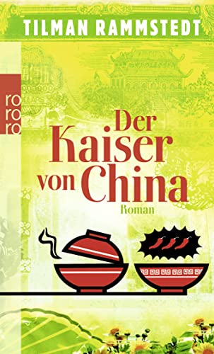 Beispielbild fr Der Kaiser von China : Roman. Rororo ; 25353 zum Verkauf von Versandantiquariat Schfer