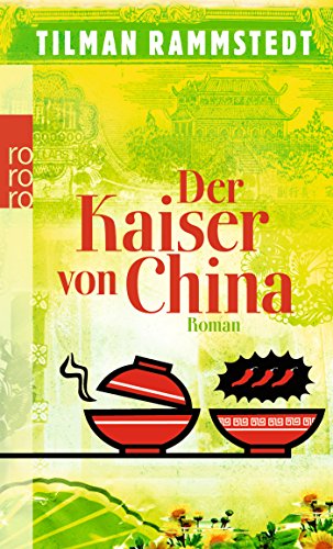 Stock image for Der Kaiser von China : Roman. Rororo ; 25353 for sale by Versandantiquariat Schfer