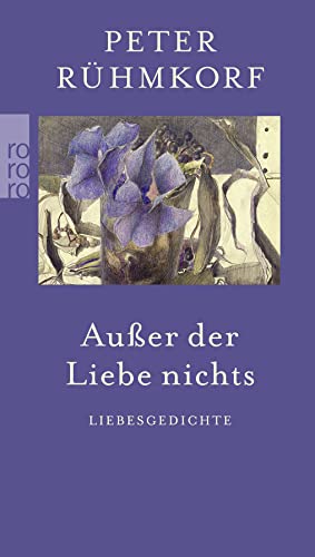 9783499253591: Auer der Liebe nichts: Liebesgedichte