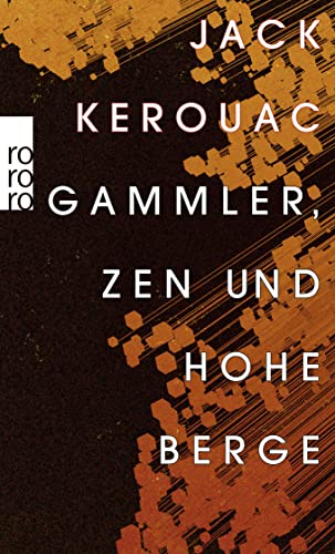 Gammler, Zen und hohe Berge - Kerouac, Jack